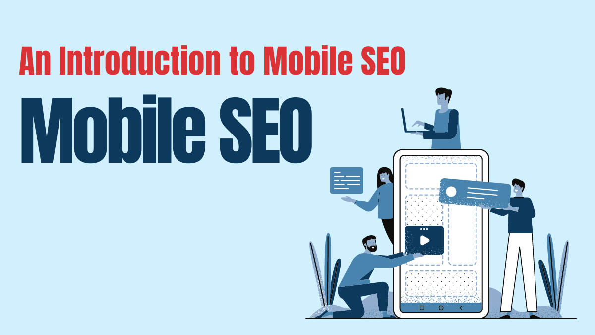 An Introduction to Mobile SEO