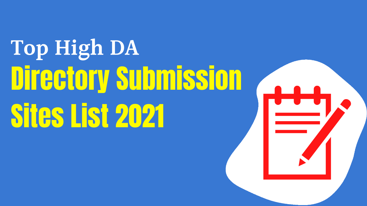 Top 100 High DA Directory Submission Sites List