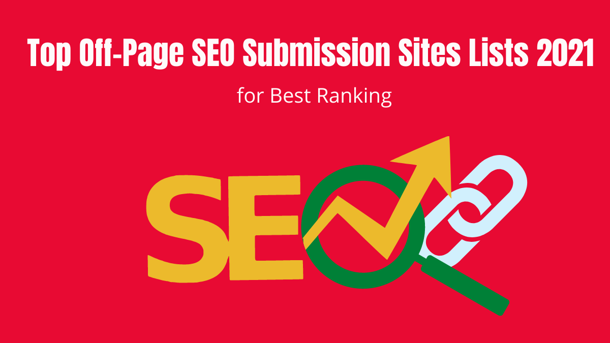 Top Off-Page SEO Submission Sites Lists 2023 for Best Ranking