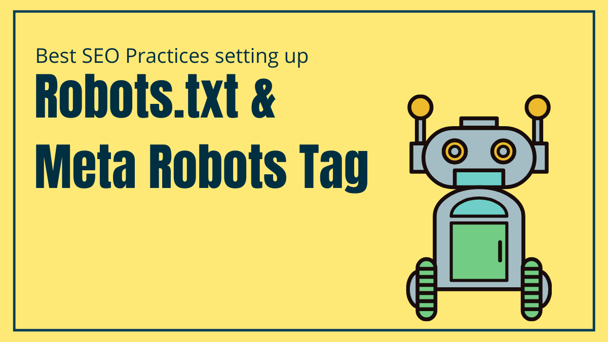 How to set Robots.txt and Meta Robots Tag