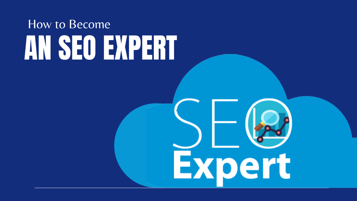 How to Become an SEO Expert