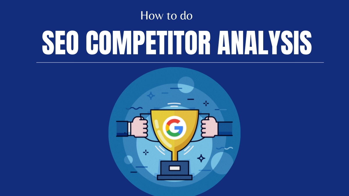 How to do SEO Competitor Analysis?
