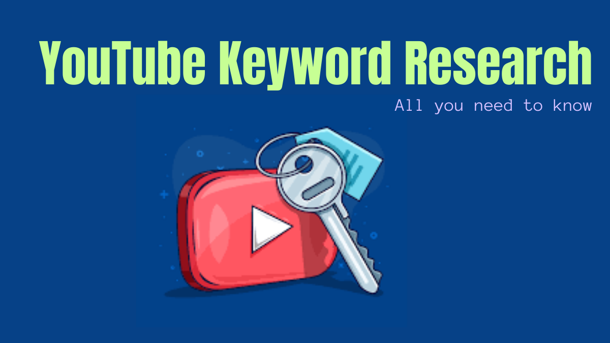 YouTube Keyword Research: All you need to know