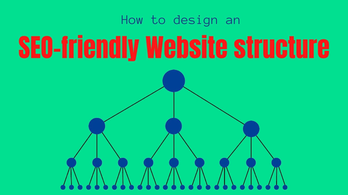 How to design an SEO-friendly Website structure?