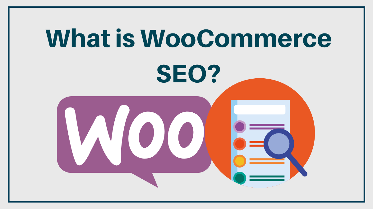 What is WooCommerce SEO?