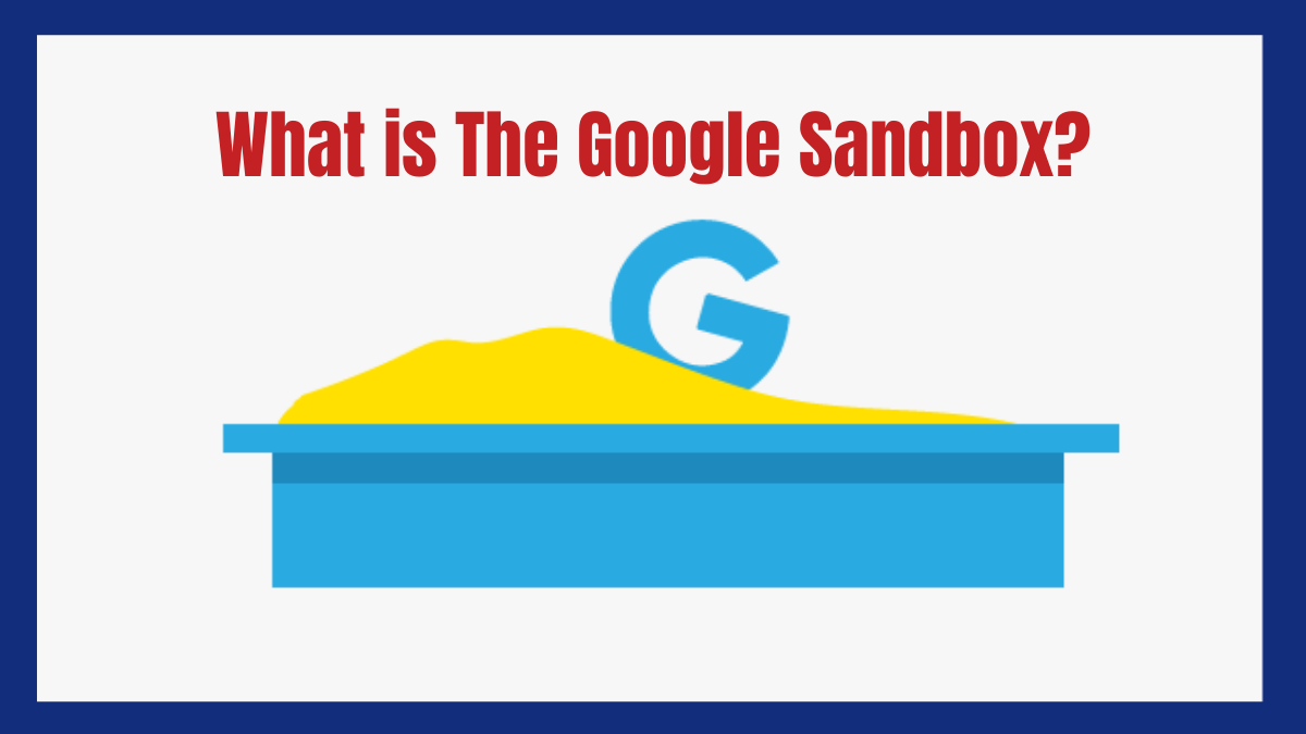 What is Google Sandbox?