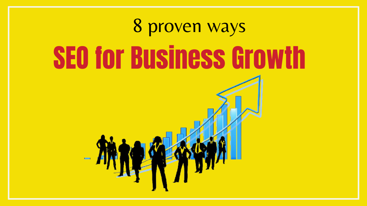SEO for Small Business Growth: 8 proven ways