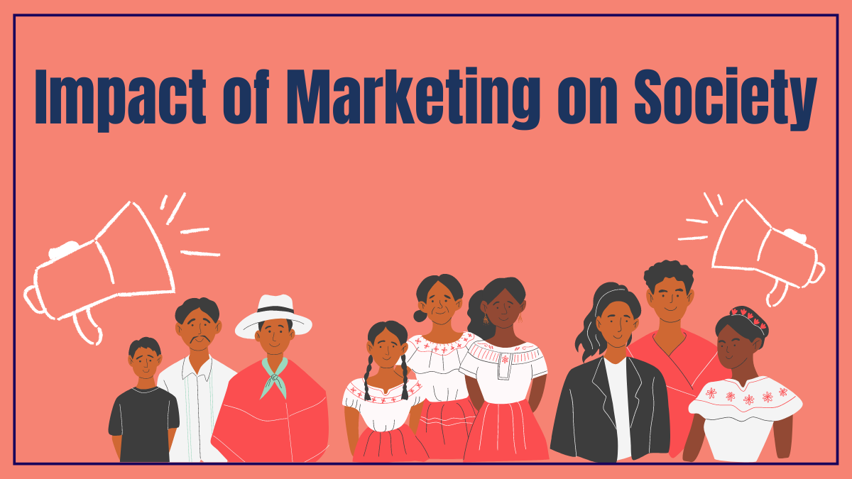 Impact of Marketing on Society