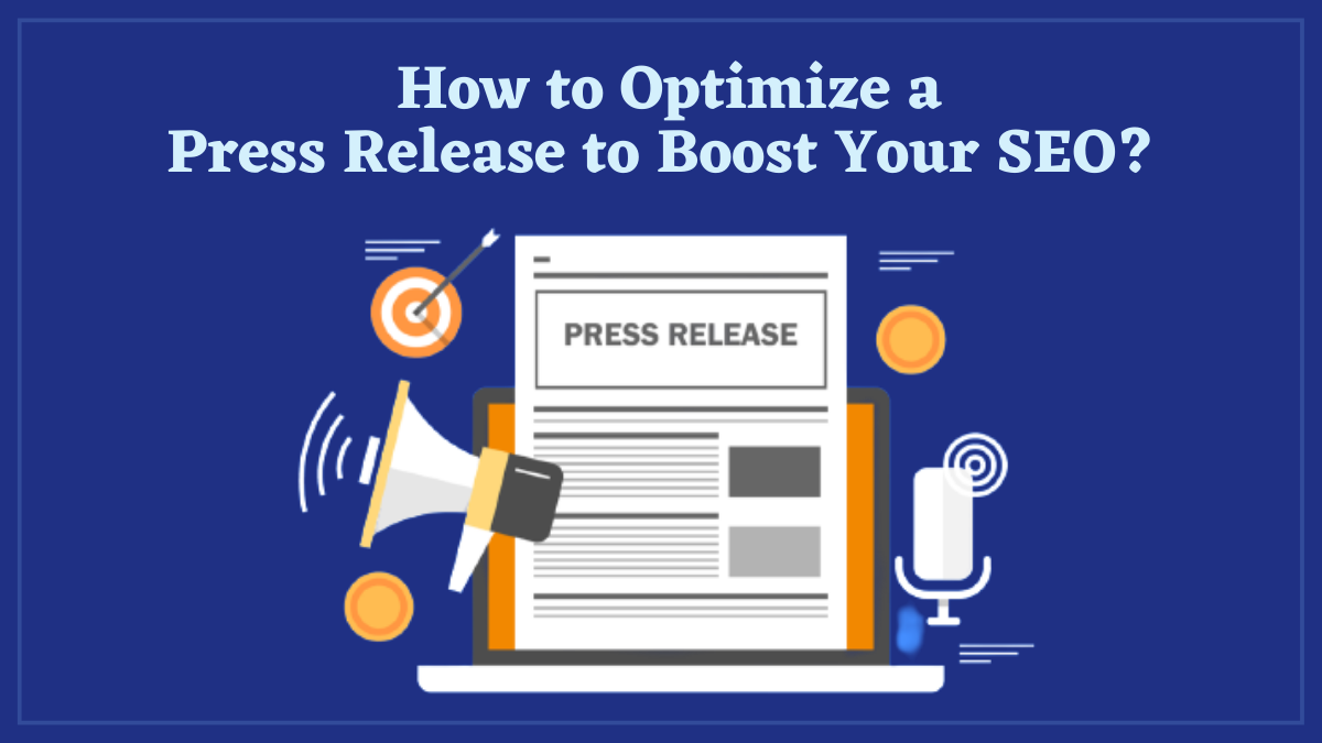 How to Optimize a Press Release to Boost Your SEO?