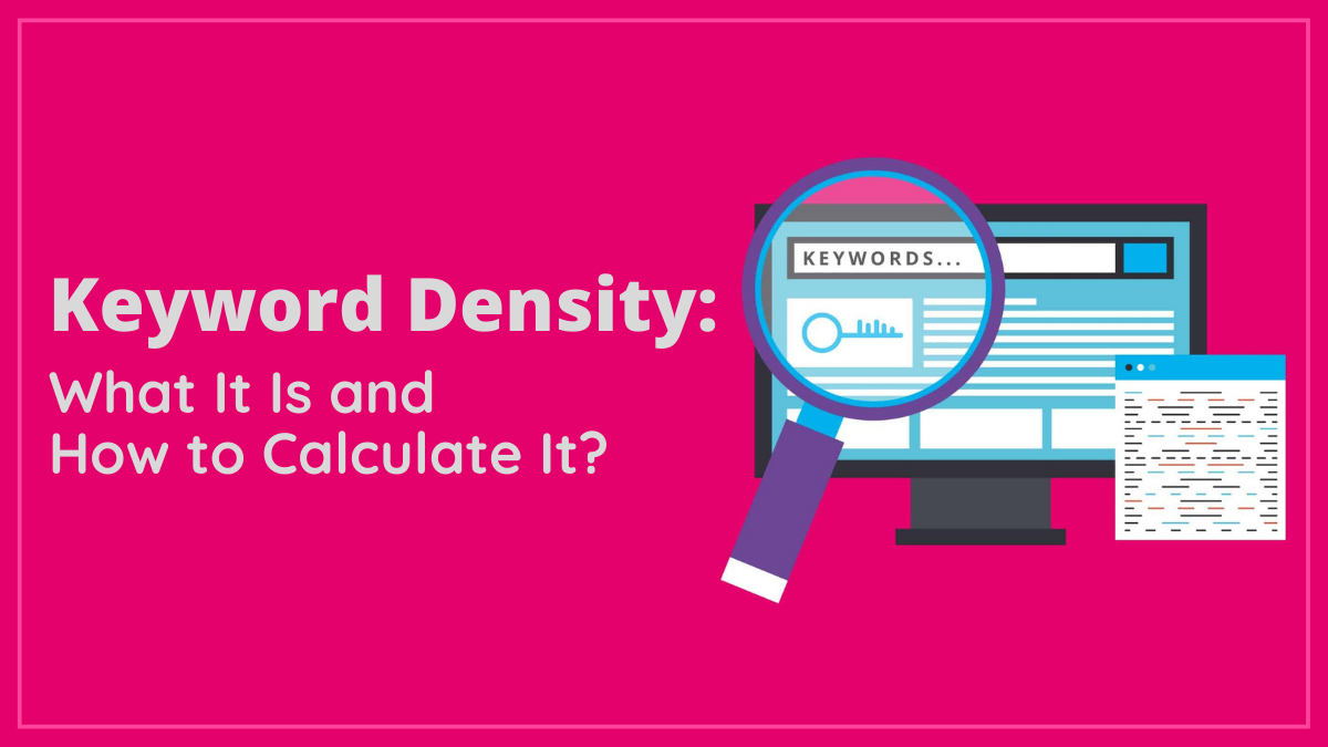 Keyword Density: What It Is and How to Calculate It