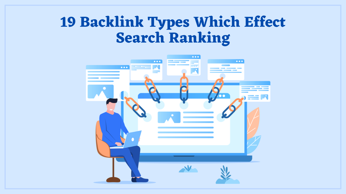 19 Types of Backlinks Which Effect Search Ranking