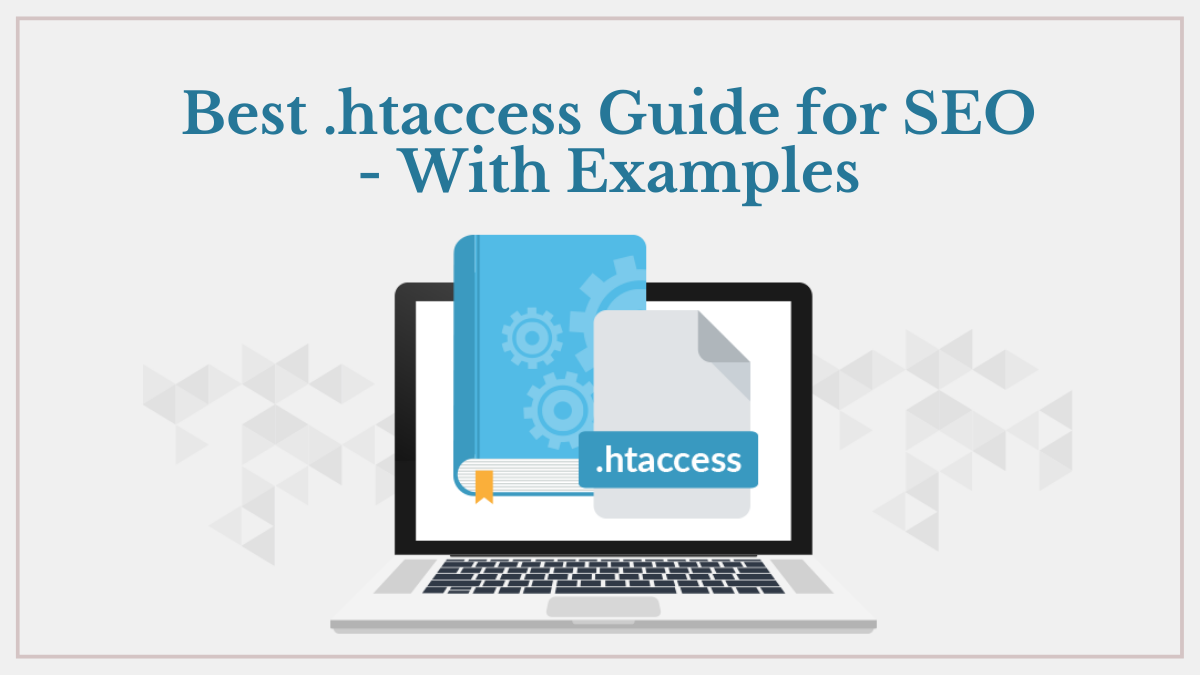 Best .htaccess Guide for SEO - With Examples