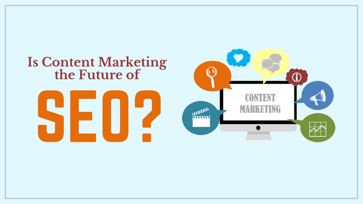 Content Marketing: Future of SEO?