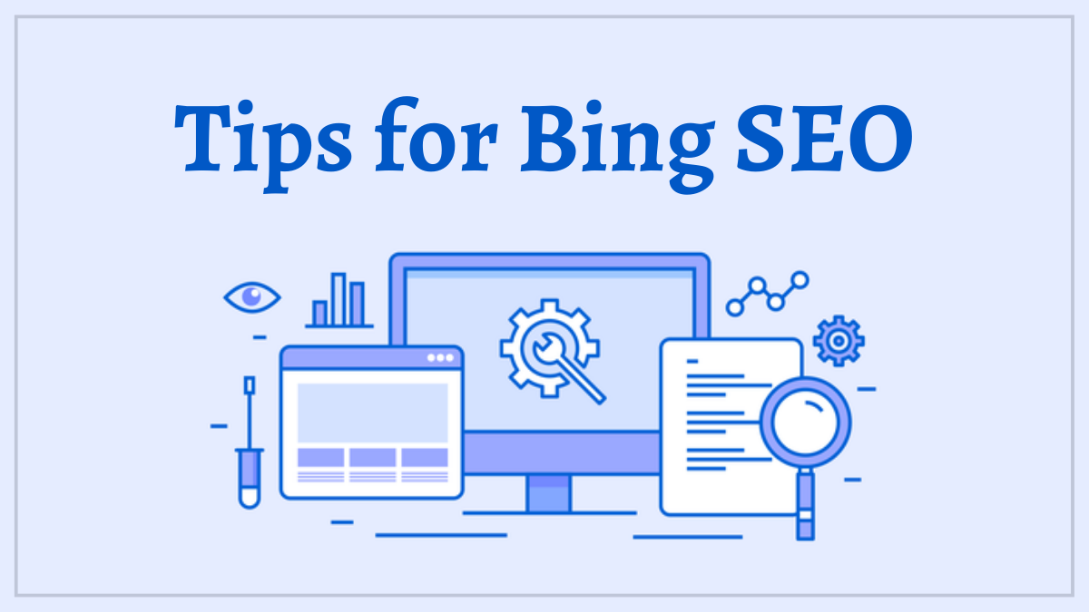 Tips for Bing SEO | How to improve Bing SEO?