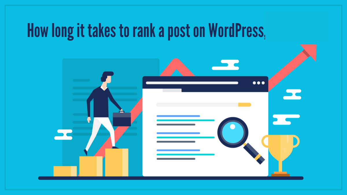 How Long Does It Take To Rank A Post On Google?