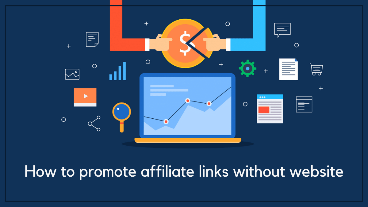 How to promote affiliate links without website