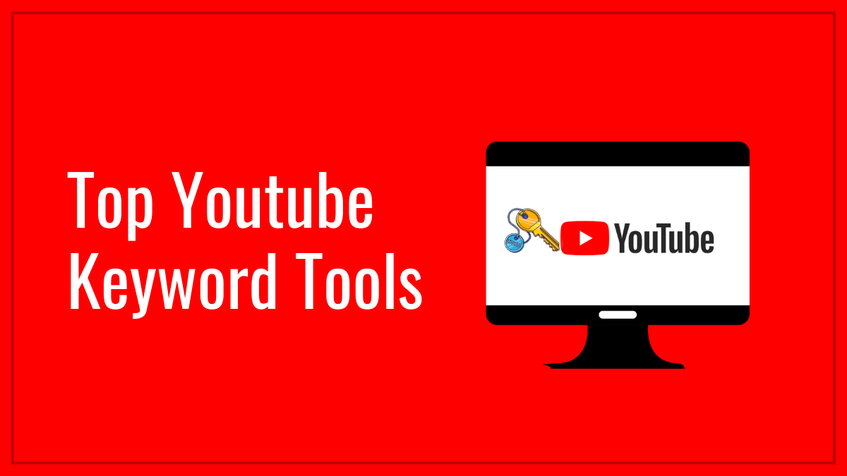 Top YouTube Keyword Tools [Reviews 2023]