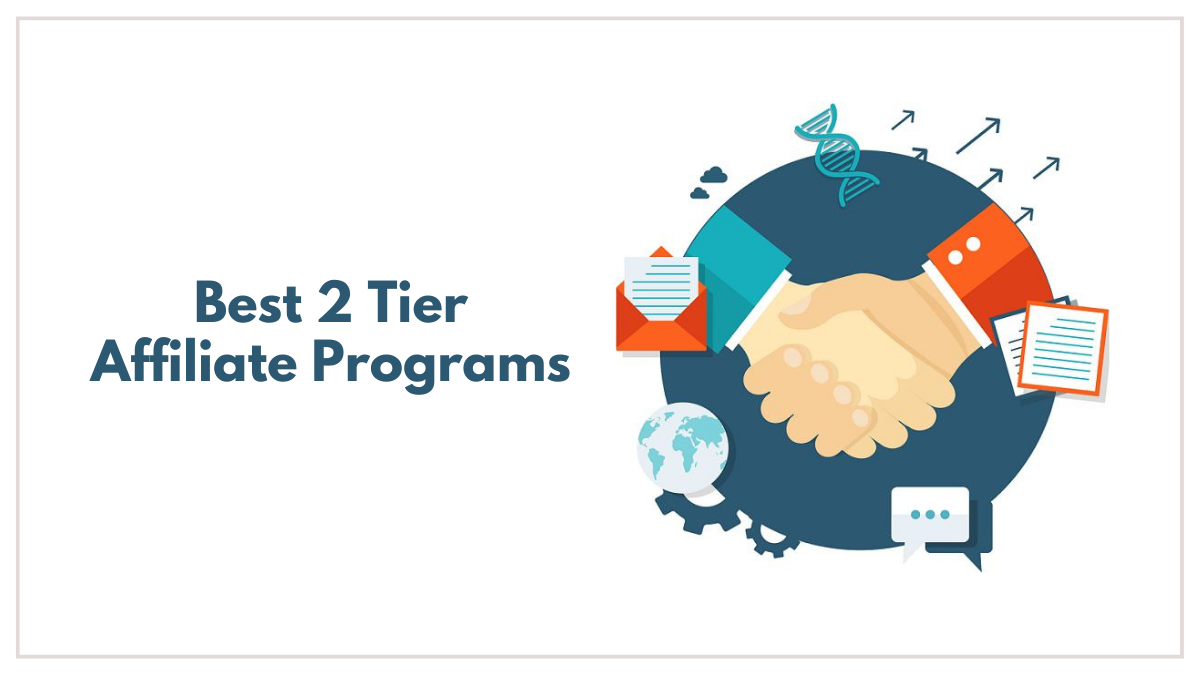Best Two Tier Affiliate Programs