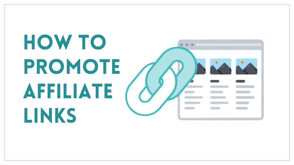 How to Promote Affiliate Links