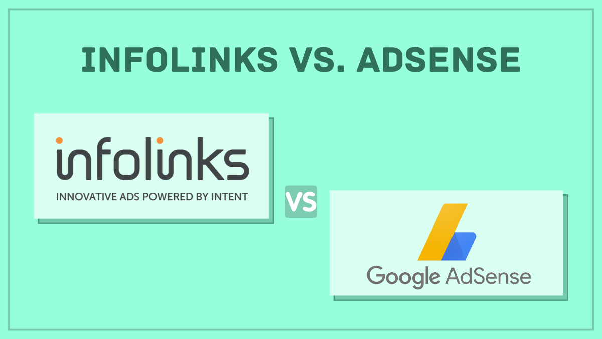 Infolinks Vs Adsense - Which one is Better