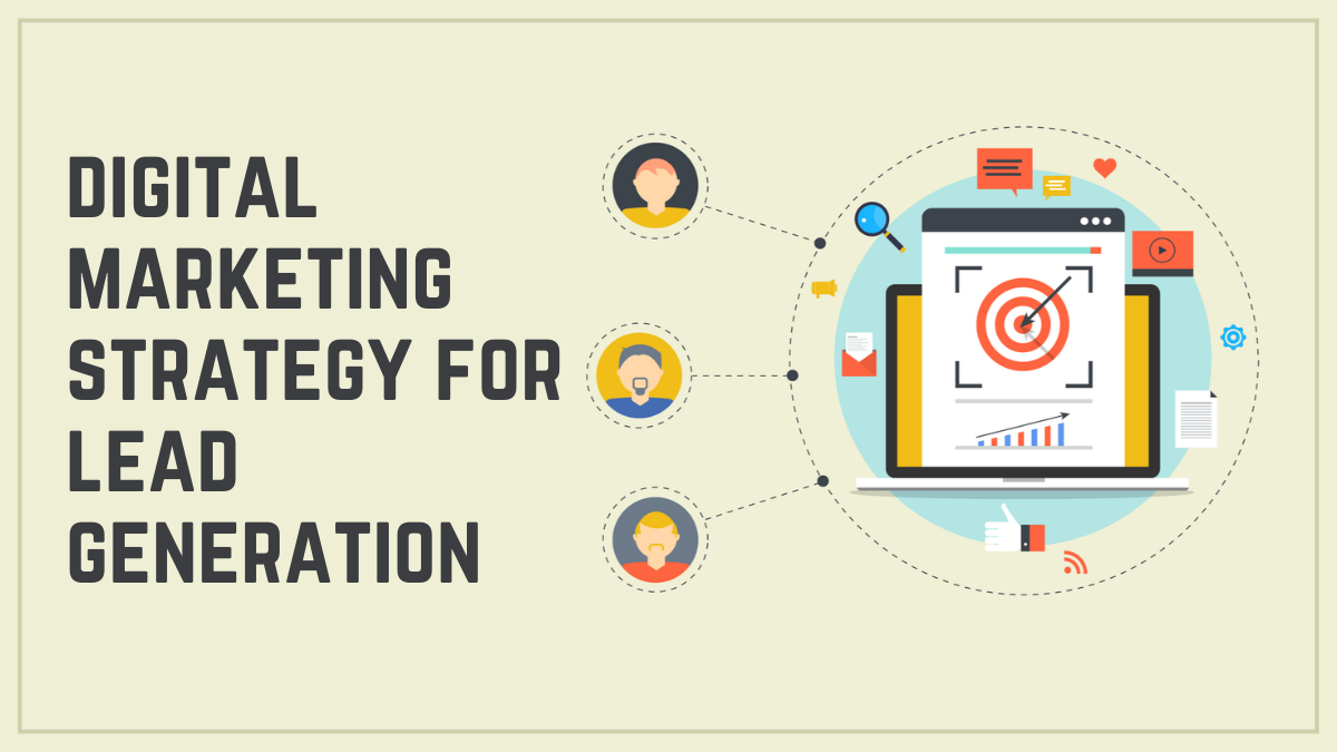 Digital Marketing Strategy for Lead Generation