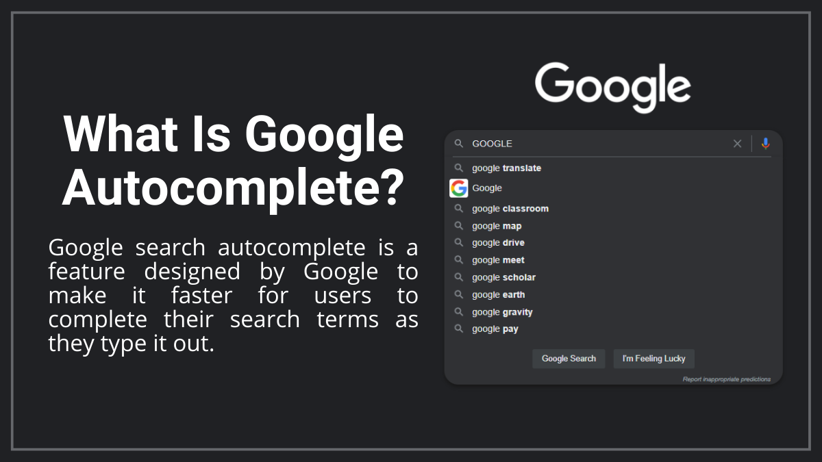 What Is Google Autocomplete?