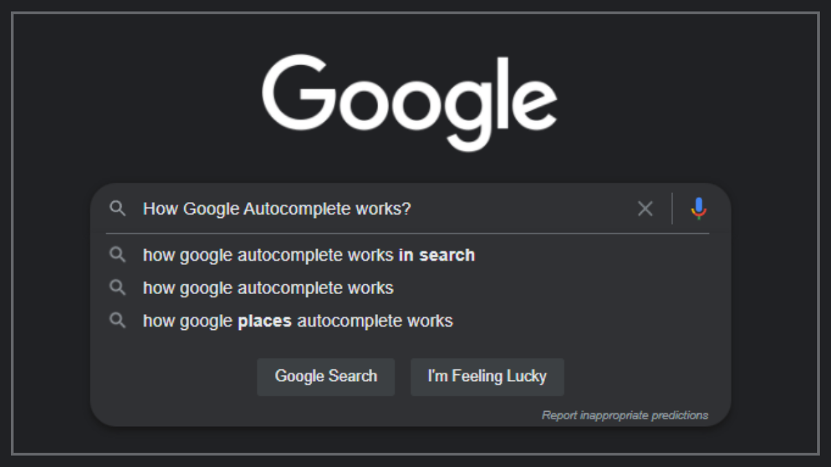 How Google Autocomplete works