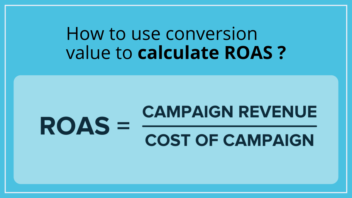 How to use conversion value to calculate ROAS