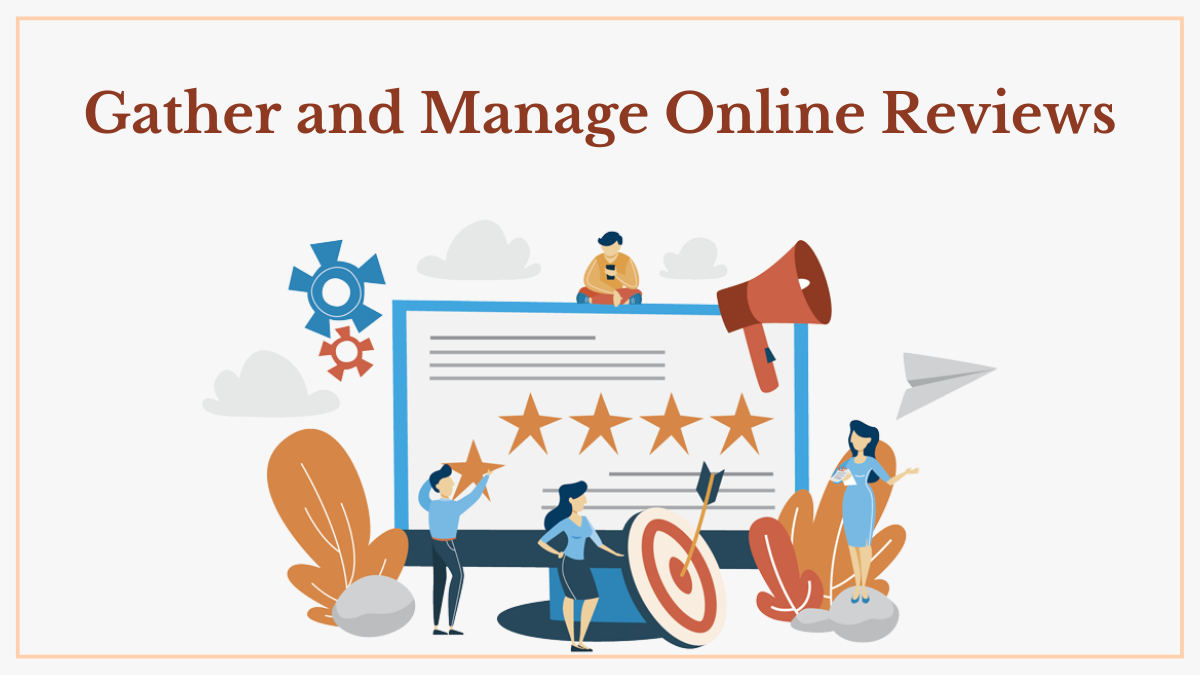Gather and Manage Online Reviews