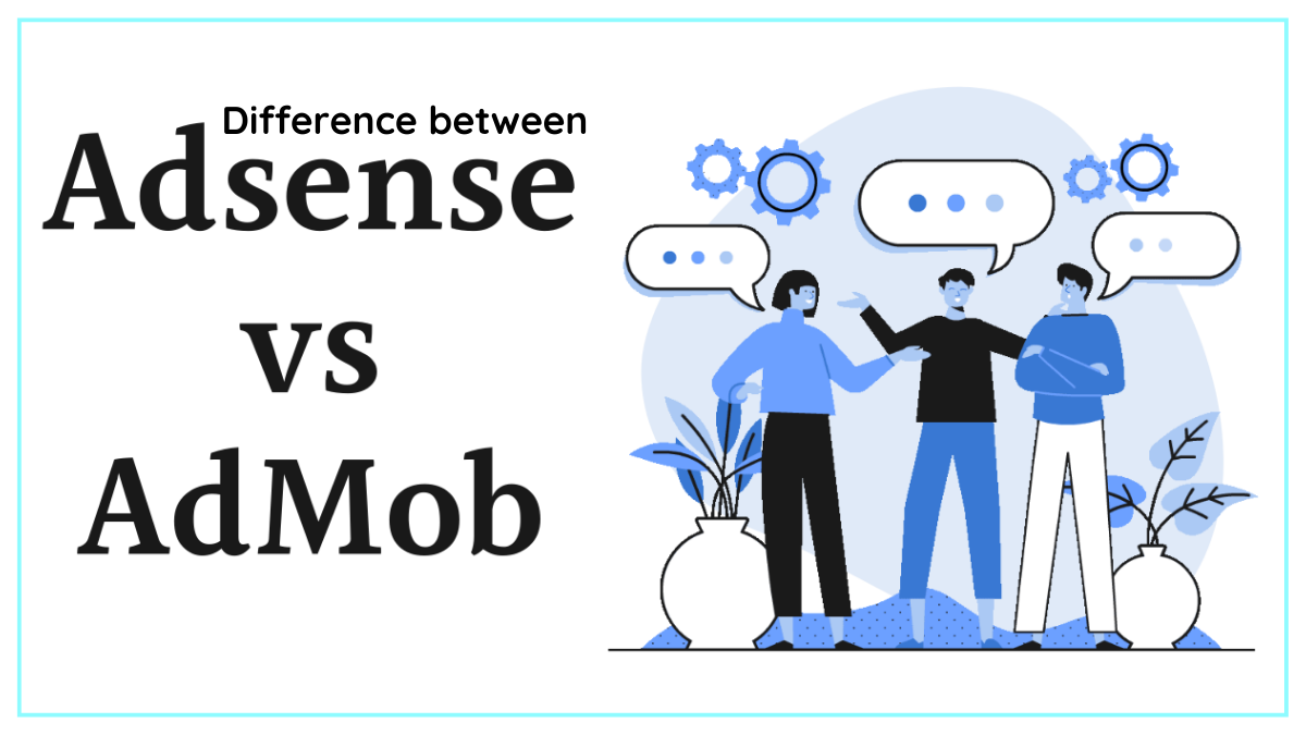 Adsense vs admob