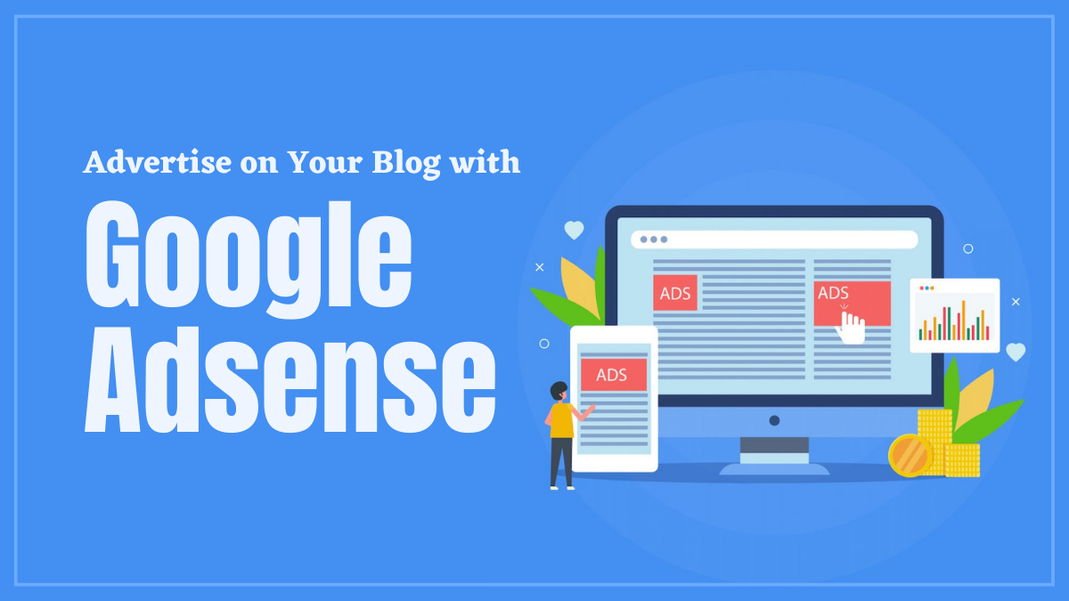 Advertise on Your Blog with Google Adsense