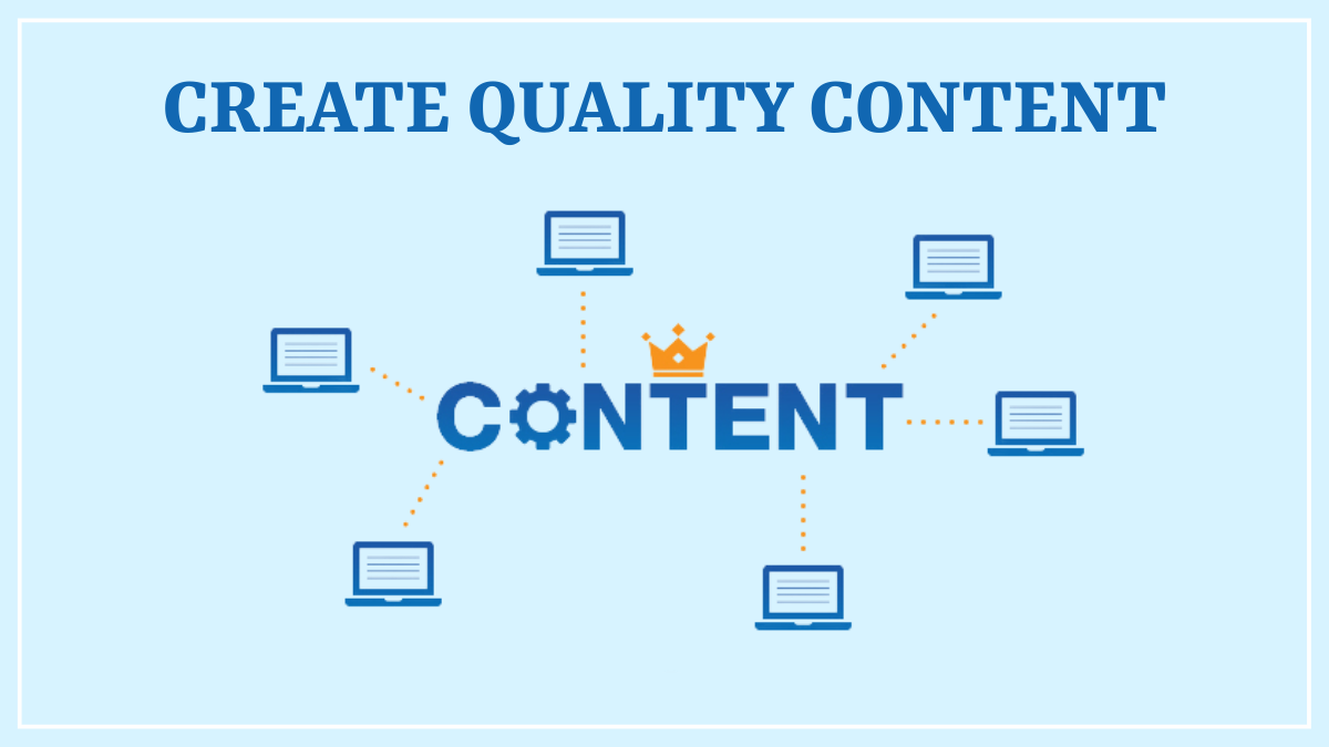 CREATE QUALITY CONTENT