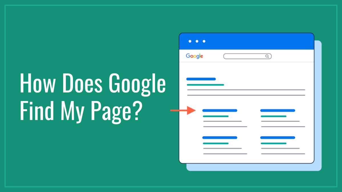 How Does Google Find My Page