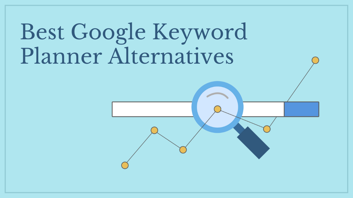 Best Google Keyword Planner Alternatives