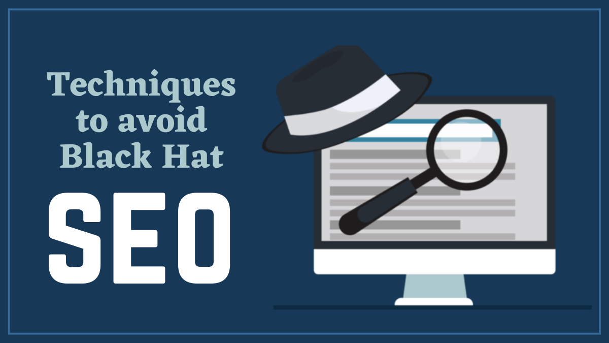 Techniques to avoid black hat SEO
